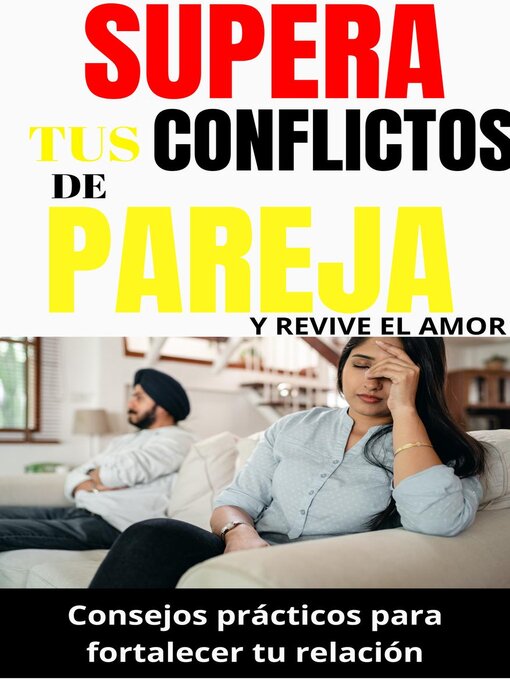 Title details for Supera tus conflictos de pareja y revive el amor by Liwra - Available